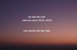 Un año de cine, Cine en curso 2018-2019